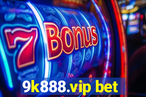 9k888.vip bet